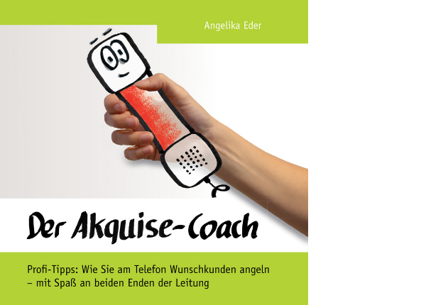 Buchtitel "Der Akquise-Coach", Angelia Eder