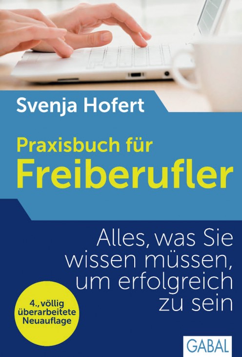 Svenja Hofert: Praxisbuch für Freiberufler